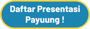 Daftar Presentasi Payuung